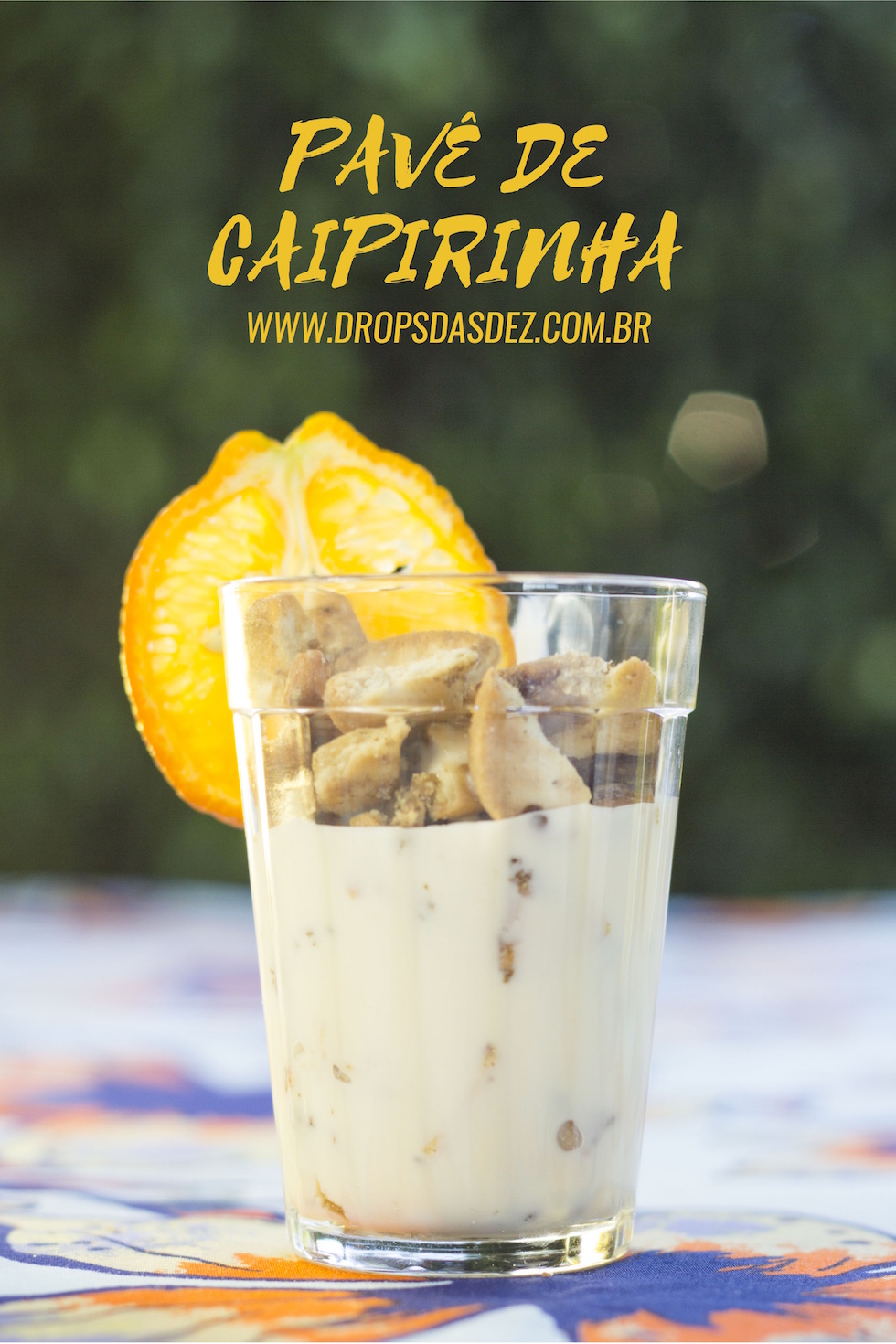 DIY: Como Fazer Pavê de Caipirinha (com limão capeta)