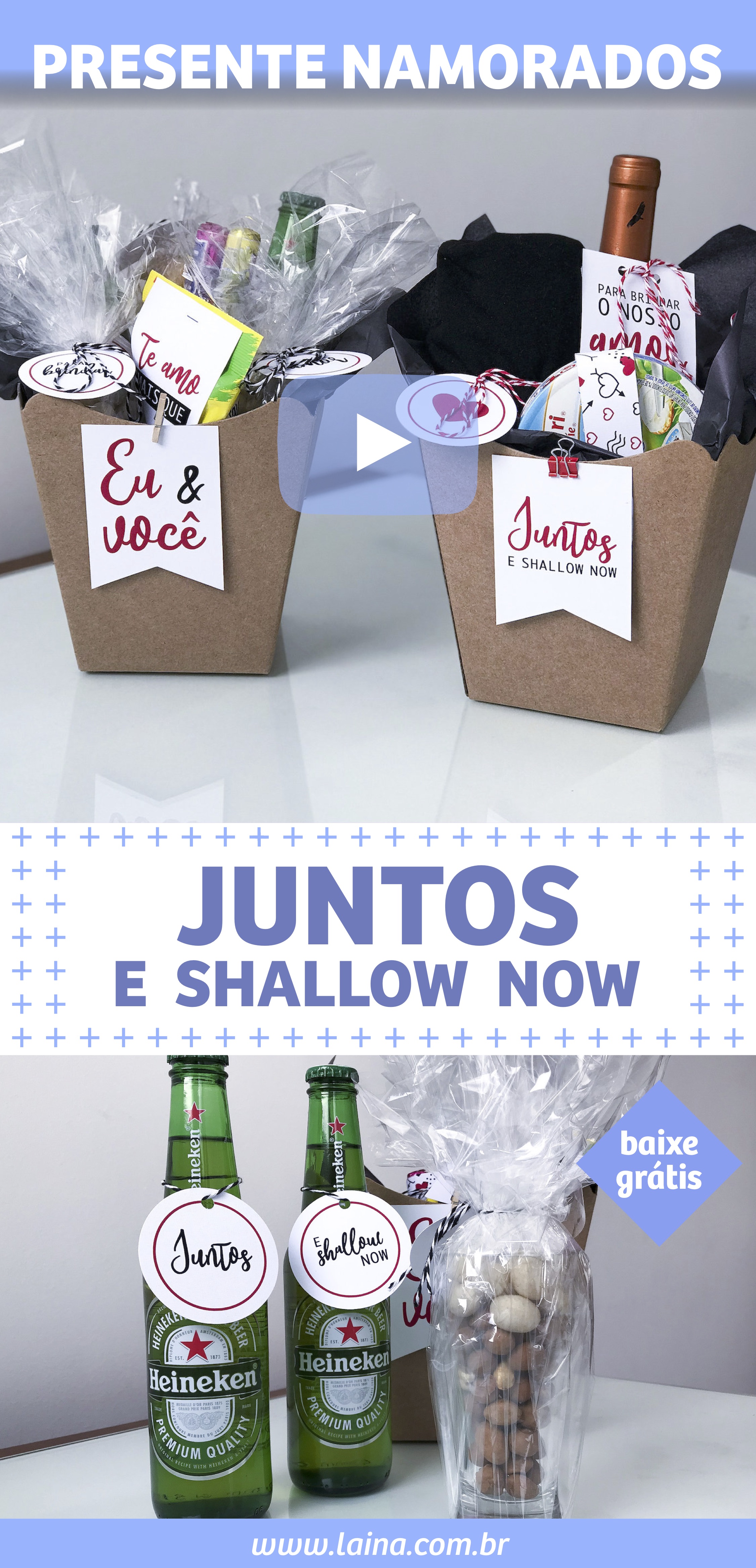 Presentes criativos para namorado: como montar um kit fácil JUNTOS E SHALLOW NOW